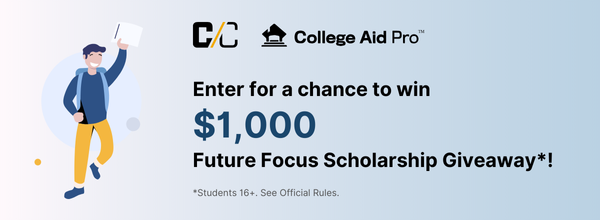 Fund Your Education with the Future Focus $1,000 Scholarship Giveaway by College Confidential and College Aid Pro